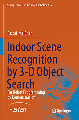 Fester Einband Indoor Scene Recognition by 3-D Object Search von Pascal Meißner
