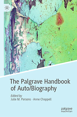 Livre Relié The Palgrave Handbook of Auto/Biography de 