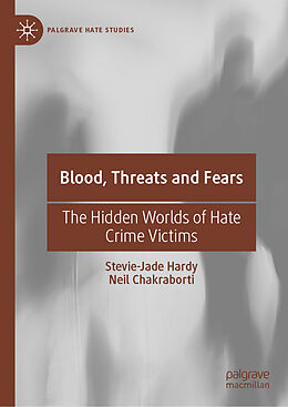 Fester Einband Blood, Threats and Fears von Neil Chakraborti, Stevie-Jade Hardy