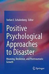Fester Einband Positive Psychological Approaches to Disaster von
