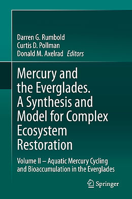 Couverture cartonnée Mercury and the Everglades. A Synthesis and Model for Complex Ecosystem Restoration de 