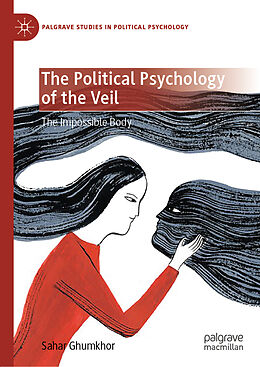 Livre Relié The Political Psychology of the Veil de Sahar Ghumkhor
