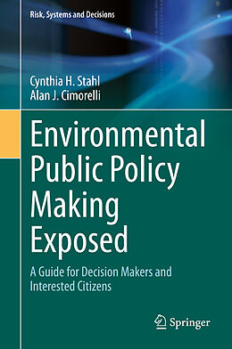 Fester Einband Environmental Public Policy Making Exposed von Alan J. Cimorelli, Cynthia H. Stahl
