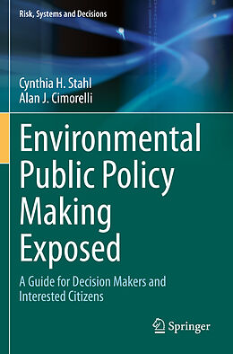 Kartonierter Einband Environmental Public Policy Making Exposed von Alan J. Cimorelli, Cynthia H. Stahl