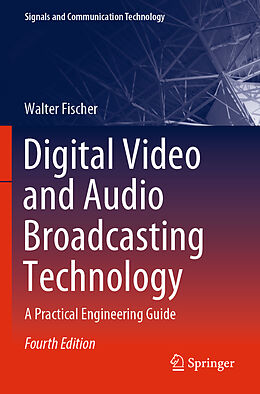 Couverture cartonnée Digital Video and Audio Broadcasting Technology de Walter Fischer