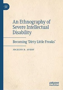 ePUB An Ethnography of Severe Intellectual Disability von Jocelyn D. Avery
