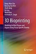 E-Book (pdf) 3D Bioprinting von Dong-Woo Cho, Byoung Soo Kim, Jinah Jang