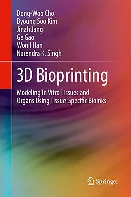 E-Book (pdf) 3D Bioprinting von Dong-Woo Cho, Byoung Soo Kim, Jinah Jang
