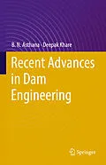 E-Book (pdf) Recent Advances in Dam Engineering von B. N. Asthana, Deepak Khare