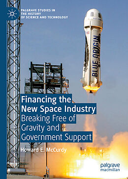 Livre Relié Financing the New Space Industry de Howard E. Mccurdy