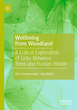 Couverture cartonnée Wellbeing from Woodland de Sue Waite, Alice Goodenough