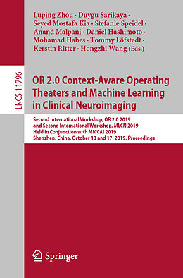 Kartonierter Einband OR 2.0 Context-Aware Operating Theaters and Machine Learning in Clinical Neuroimaging von 