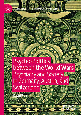 Kartonierter Einband Psycho-Politics between the World Wars von David Freis