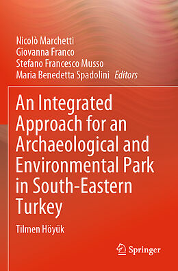 Couverture cartonnée An Integrated Approach for an Archaeological and Environmental Park in South-Eastern Turkey de 