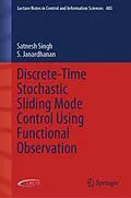 E-Book (pdf) Discrete-Time Stochastic Sliding Mode Control Using Functional Observation von Satnesh Singh, S. Janardhanan