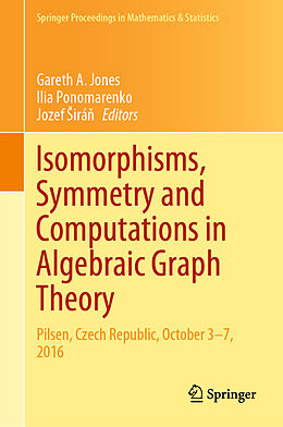 Fester Einband Isomorphisms, Symmetry and Computations in Algebraic Graph Theory von 