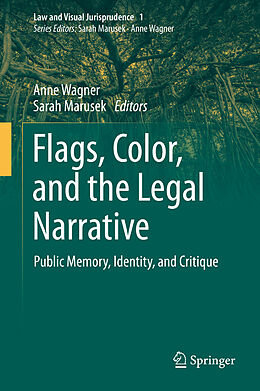 Livre Relié Flags, Color, and the Legal Narrative de 