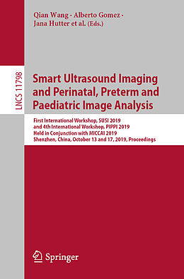 Kartonierter Einband Smart Ultrasound Imaging and Perinatal, Preterm and Paediatric Image Analysis von 