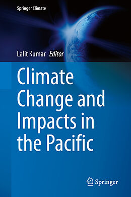 Fester Einband Climate Change and Impacts in the Pacific von 