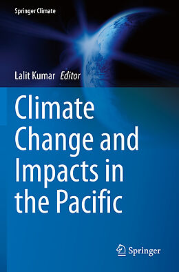 Kartonierter Einband Climate Change and Impacts in the Pacific von 