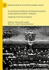 Fester Einband An Institutional History of Italian Economics in the Interwar Period - Volume I von