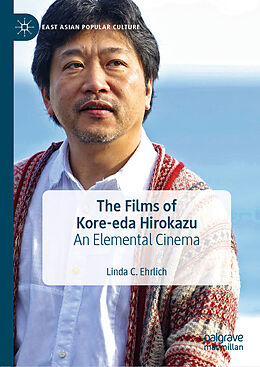 Livre Relié The Films of Kore-eda Hirokazu de Linda C. Ehrlich