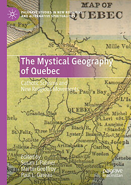 Livre Relié The Mystical Geography of Quebec de 