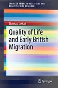 E-Book (pdf) Quality of Life and Early British Migration von Thomas Jordan