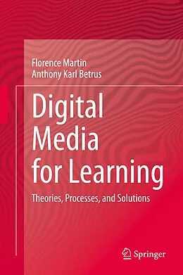 E-Book (pdf) Digital Media for Learning von Florence Martin, Anthony Karl Betrus