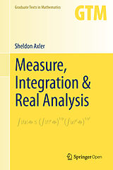 Livre Relié Measure, Integration &amp; Real Analysis de Sheldon Axler