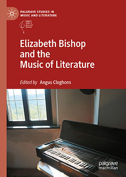 Livre Relié Elizabeth Bishop and the Music of Literature de 