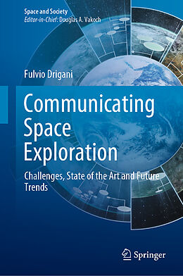 Livre Relié Communicating Space Exploration de Fulvio Drigani