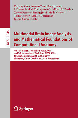 Kartonierter Einband Multimodal Brain Image Analysis and Mathematical Foundations of Computational Anatomy von 