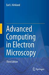 E-Book (pdf) Advanced Computing in Electron Microscopy von Earl J. Kirkland