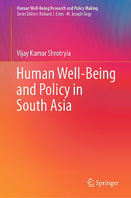 Fester Einband Human Well-Being and Policy in South Asia von Vijay Kumar Shrotryia