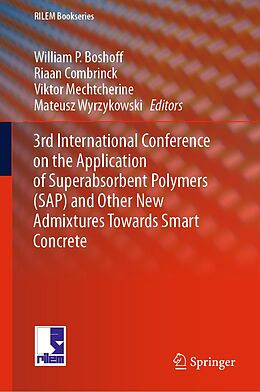 E-Book (pdf) 3rd International Conference on the Application of Superabsorbent Polymers (SAP) and Other New Admixtures Towards Smart Concrete von 