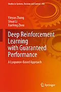 E-Book (pdf) Deep Reinforcement Learning with Guaranteed Performance von Yinyan Zhang, Shuai Li, Xuefeng Zhou