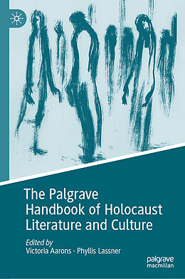 Livre Relié The Palgrave Handbook of Holocaust Literature and Culture de 