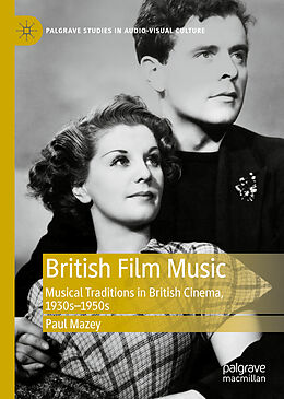 Livre Relié British Film Music de Paul Mazey