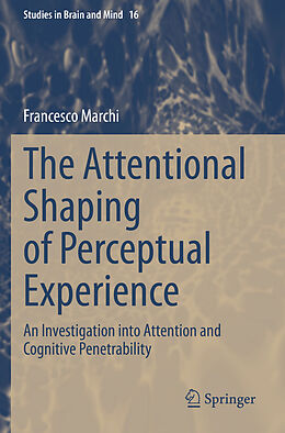 Couverture cartonnée The Attentional Shaping of Perceptual Experience de Francesco Marchi