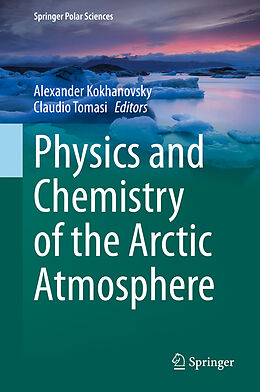 Fester Einband Physics and Chemistry of the Arctic Atmosphere von 