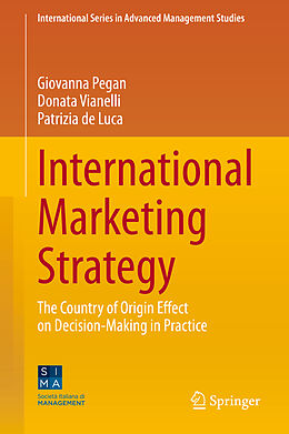 Livre Relié International Marketing Strategy de Giovanna Pegan, Patrizia De Luca, Donata Vianelli