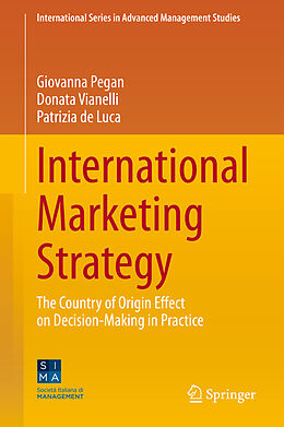 E-Book (pdf) International Marketing Strategy von Giovanna Pegan, Donata Vianelli, Patrizia De Luca
