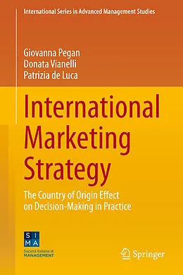 E-Book (pdf) International Marketing Strategy von Giovanna Pegan, Donata Vianelli, Patrizia De Luca