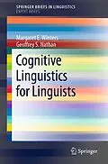 E-Book (pdf) Cognitive Linguistics for Linguists von Margaret E. Winters, Geoffrey S. Nathan