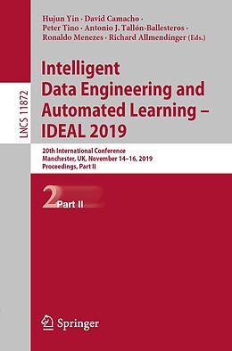E-Book (pdf) Intelligent Data Engineering and Automated Learning - IDEAL 2019 von 