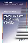 E-Book (pdf) Polymer-Mediated Phase Stability of Colloids von Álvaro González García