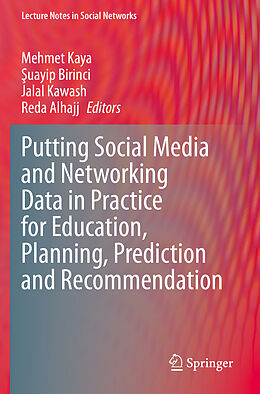 Kartonierter Einband Putting Social Media and Networking Data in Practice for Education, Planning, Prediction and Recommendation von 