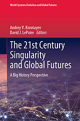eBook (pdf) The 21st Century Singularity and Global Futures de 