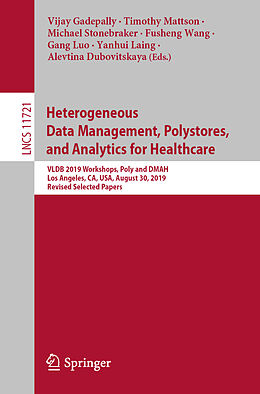 Kartonierter Einband Heterogeneous Data Management, Polystores, and Analytics for Healthcare von 
